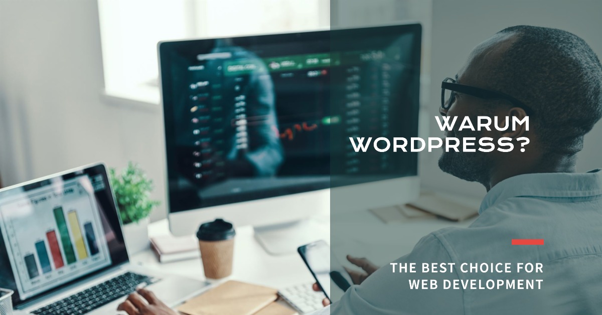 Warum WordPress