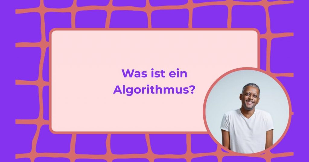 was ist ein algorithmus