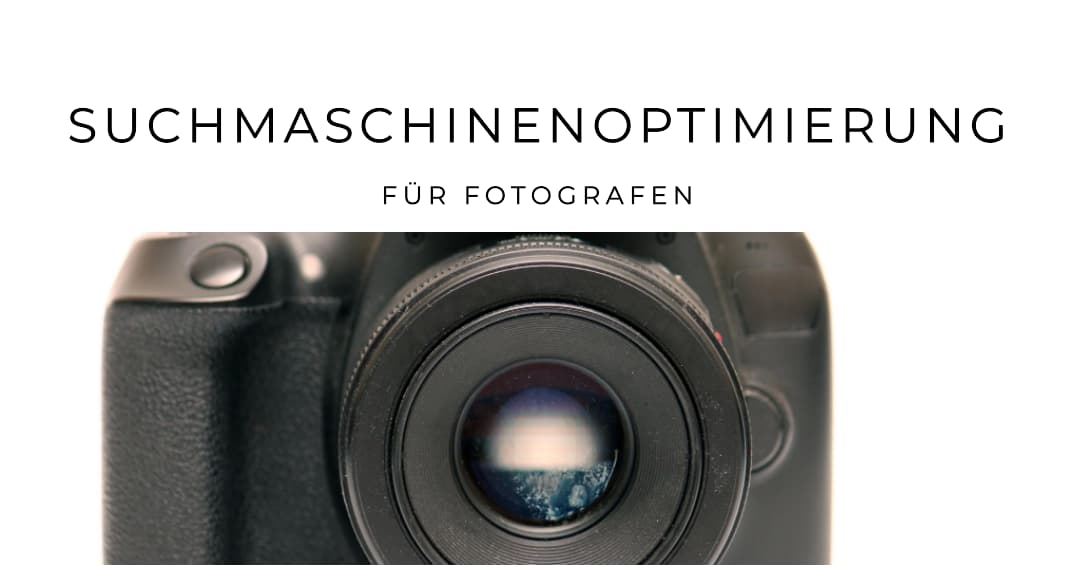 Suchmaschinenoptimierung für Fotografen