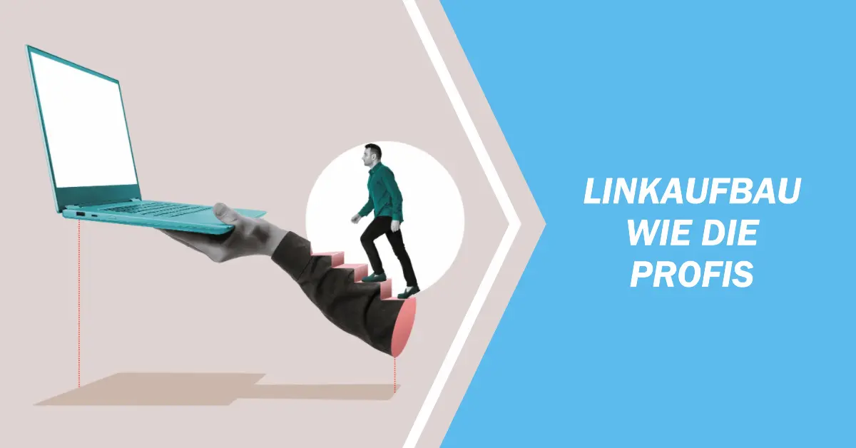 Linkaufbau wie die Profis