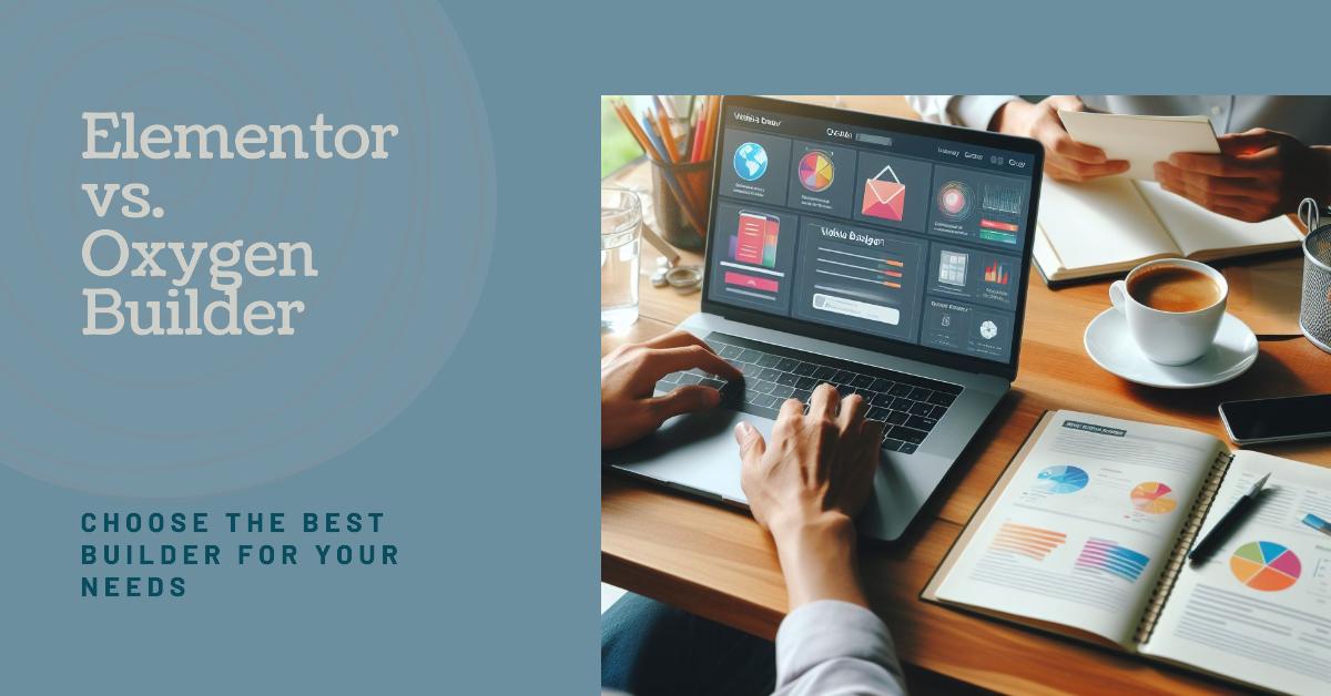 Elementor vs. Oxygen Builder